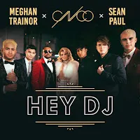 Meghan Trainor — Hey Dj (Remix) Ft Cnco & Sean Paul — обложка